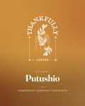 Fincas del Putushio Mejorado, Ecuador, roasted by Thankfully Coffee: orange blossom, golden pear, dulce de leche